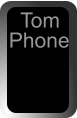 Phone Tom