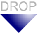 DROP DROP