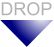 DROP DROP
